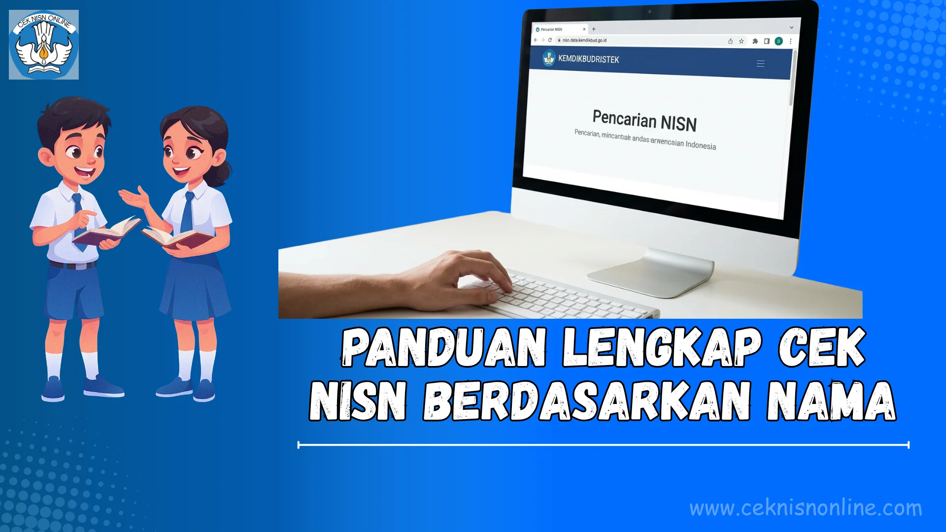 Panduan Lengkap Cek NISN Berdasarkan Nama